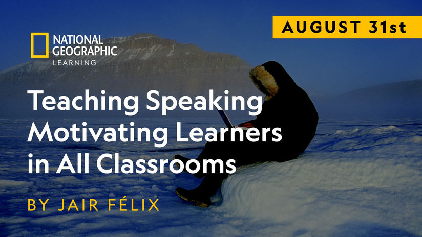 Teaching Speaking: Motivating Learners in All Classrooms